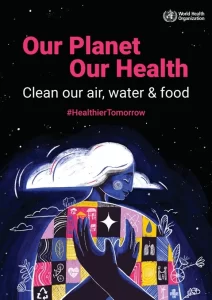 Our Planet, Our Health